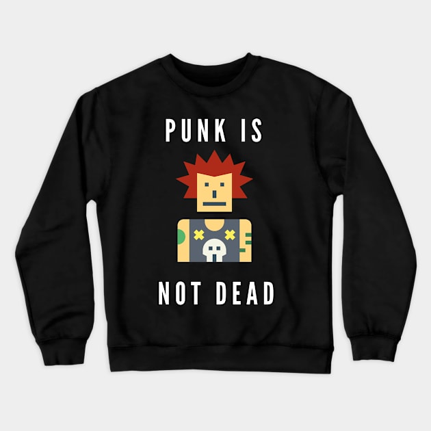 Punk is not dead! Crewneck Sweatshirt by PartumConsilio